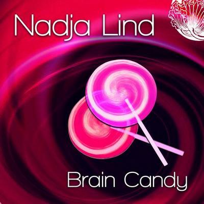 Nadja Lind. Brain Candy