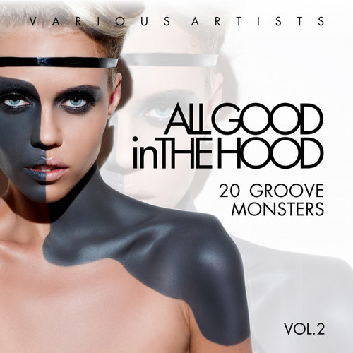 All Good In The Hood Vol.2: 20 Groove Monsters