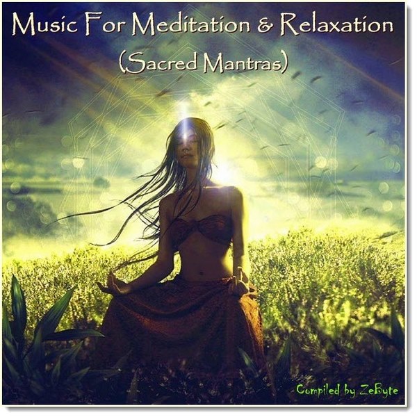 Music For Meditation and Relaxation. Sacred Mantras (2015)