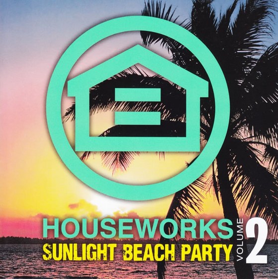 скачать Houseworks Sunlight Beach Party 2 (2012)