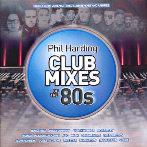 Phil Harding: Club Mixes Of The 80's