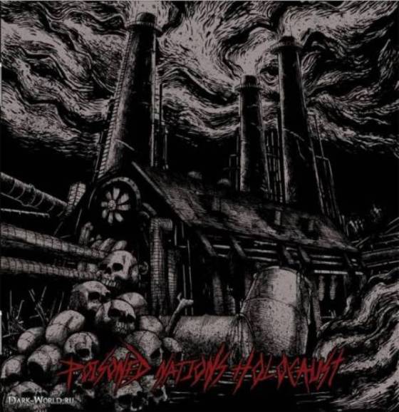 Toxic Hate. Poisoned Nations Holocaust (2012)
