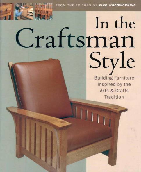 Fine Woodworking. In The Craftsman Style